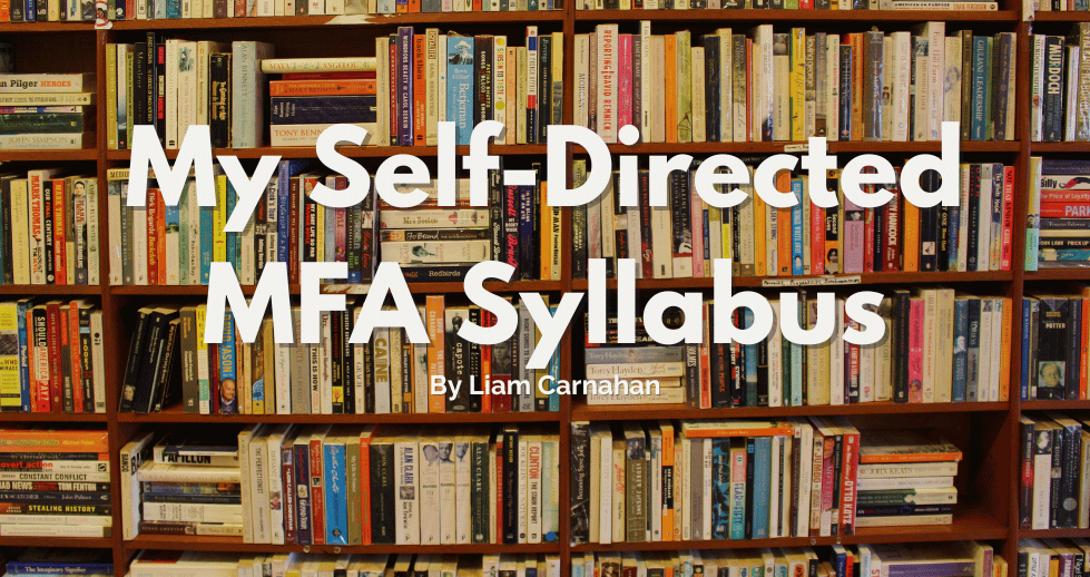 A bookshelf is the background for this blog image that reads "My Self-Directed MFA Syllabus"